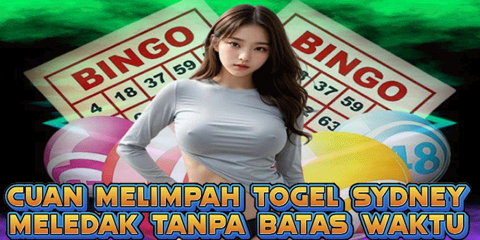 Cuan Melimpah Togel Sydney Meledak Tanpa Batas Waktu
